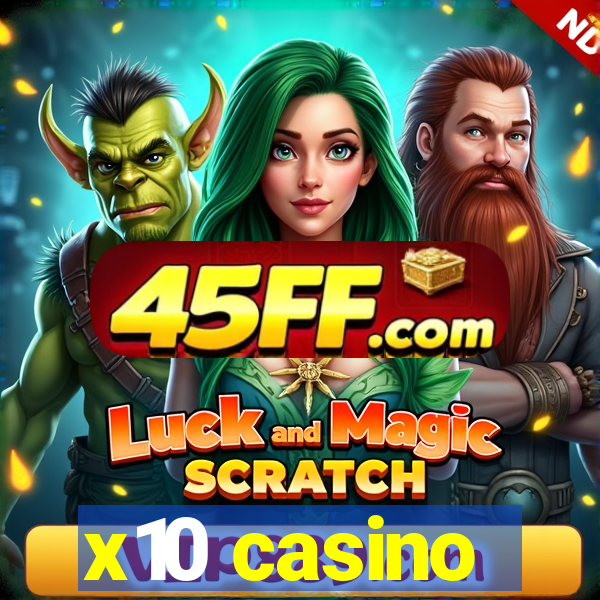 x10 casino